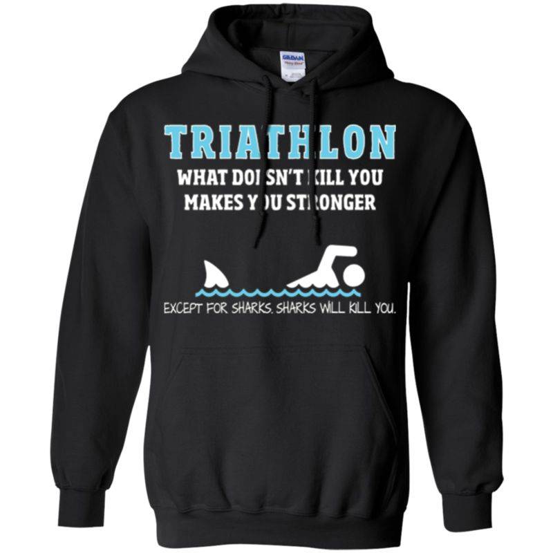 Triathlon – Funny Sharks Will Kill You T-shirt