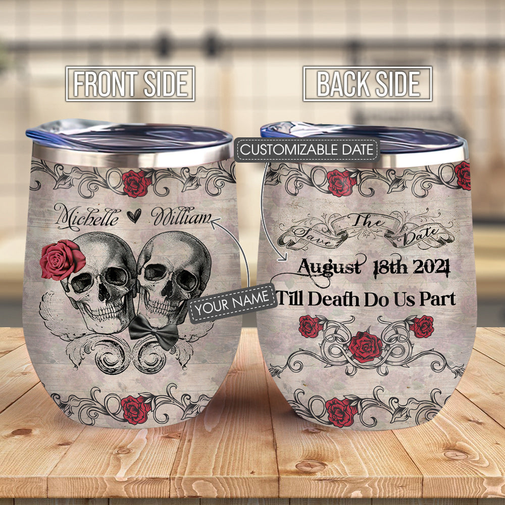 Skull Couple Til The Death Do Us Part Couple Gift Personalized Ablz0707010Z Wine Tumbler