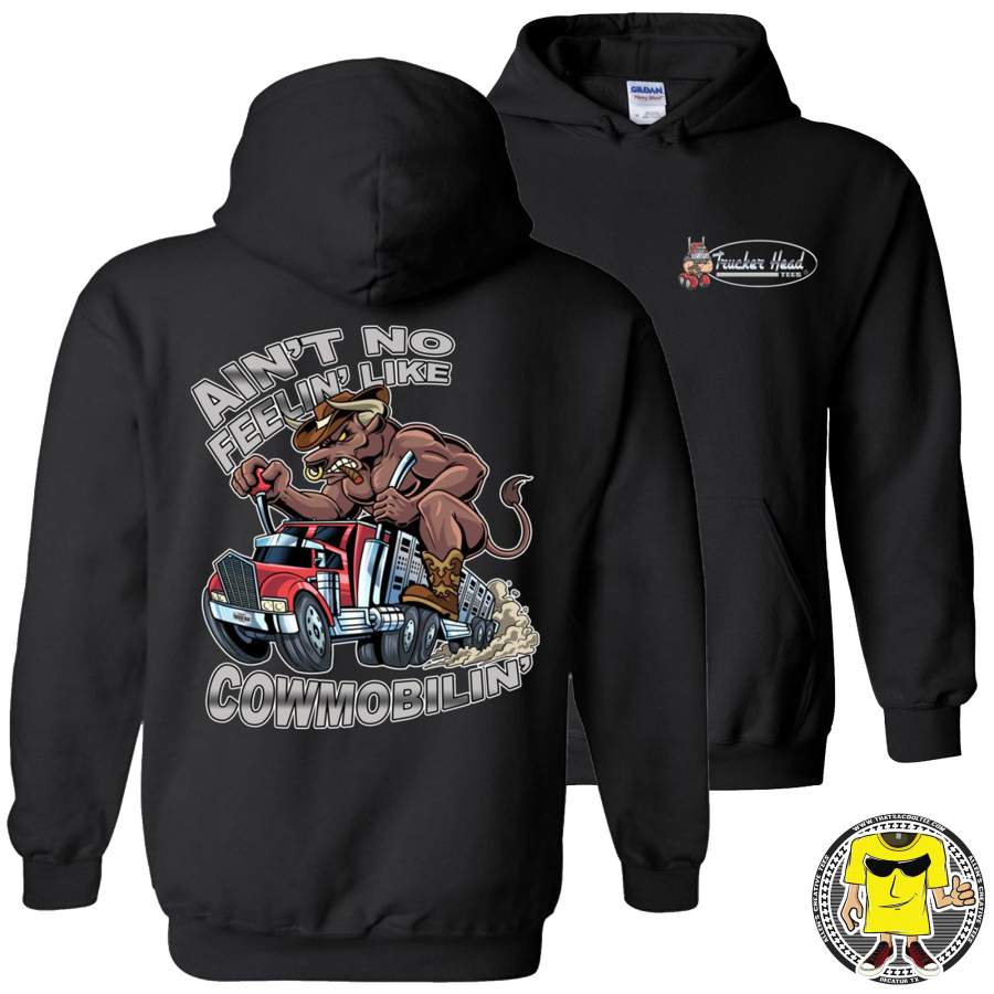 Cowmobilin Bull Hauler Trucker Hoodie Sweatshirt