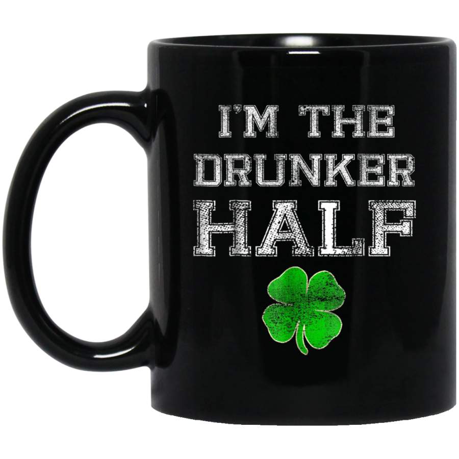 Vintage Im The Drunker Half St Patricks Day Mug