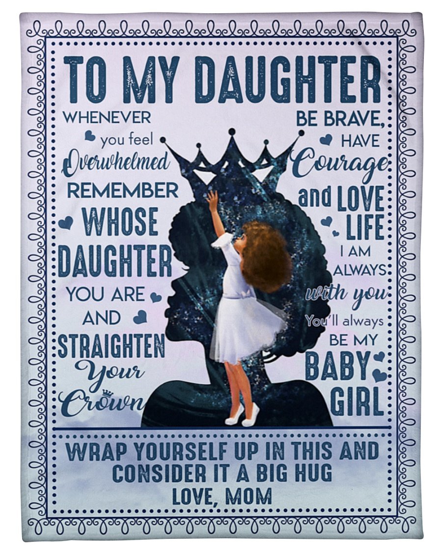 To My Daughter Fleece Blanket Remember Whose Daughter You Are And Straighten Your Crown Gift From Mother Home Decor Bedding Couch Sofa Soft And Comfy Cozy