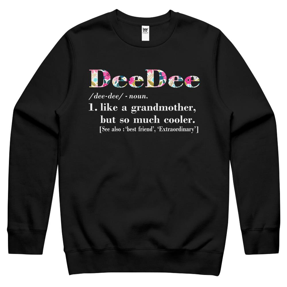 Womens Deedee Like Grandmother But So Much Cooler Crewneck Sweatshirt