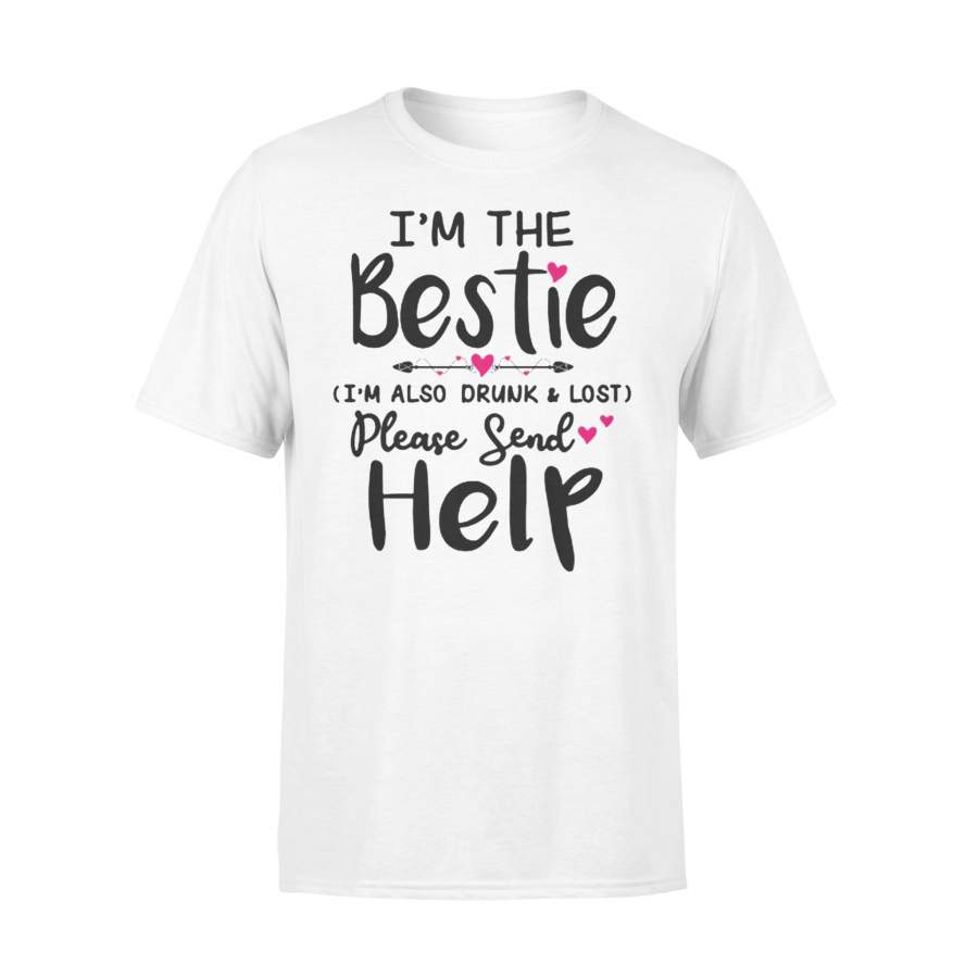 I’m The Bestie Please Send Help Shirt