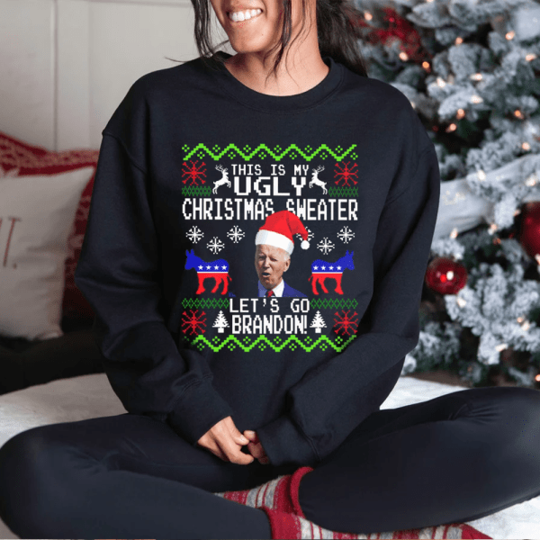 This Is My Ugly Christmas Sweater Let’S Go Brandon Fjb Christmas Sweatshirt