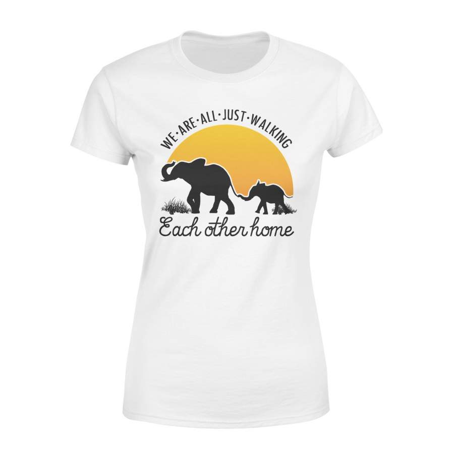 Elephant quote  We are just walking each other home women T shirt – IPH246