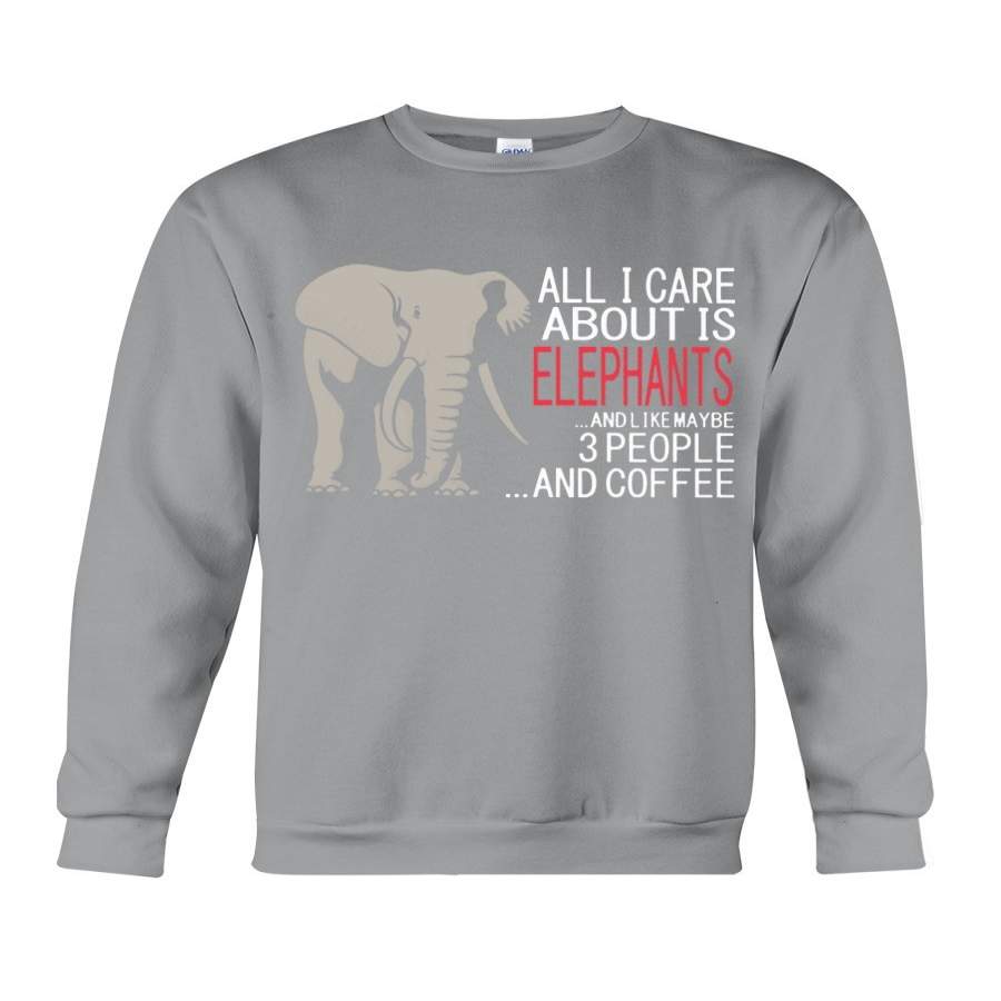 I Care About Elephant, Three People And Coffee Sweatshirt