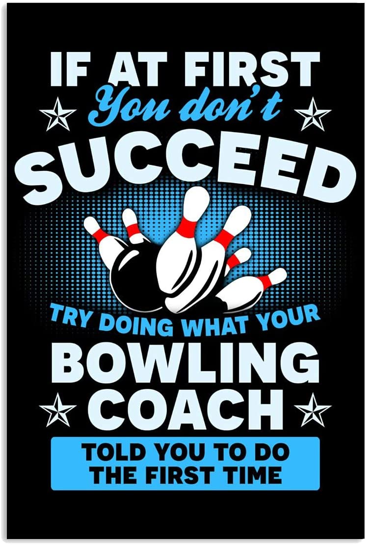 Vintage Bowling Coach – Trying What Your Bowling Coach Told You To Do The First Time Poster Art Print      Home Decor Gift For Men Women Family Friend On Birthday Xmas