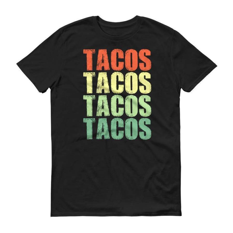 Tacos Tacos Tacos Tacos tshirt