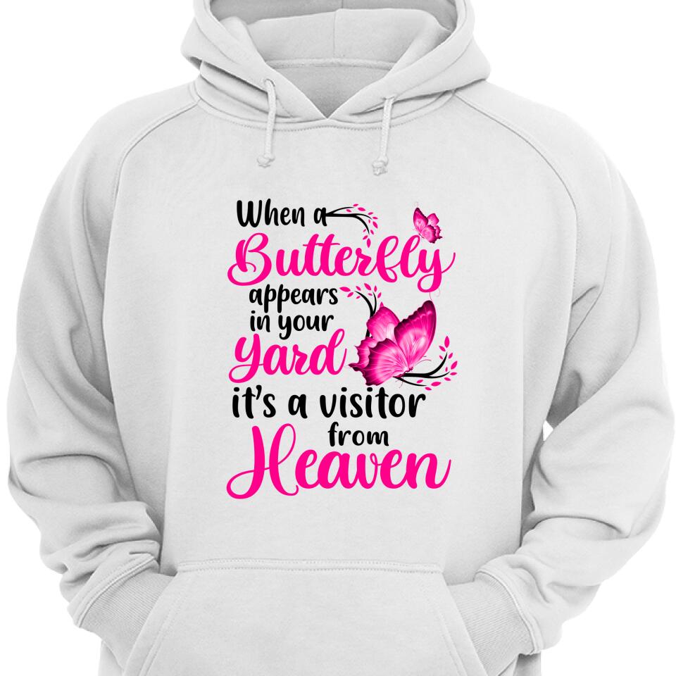 When A Butterfly Appears In Your Yard It’S A Visitor From Heaven Hoodie