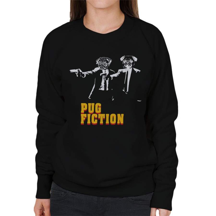 Pulp Fiction Pug Fiction Parody Women’s Sweatshirt