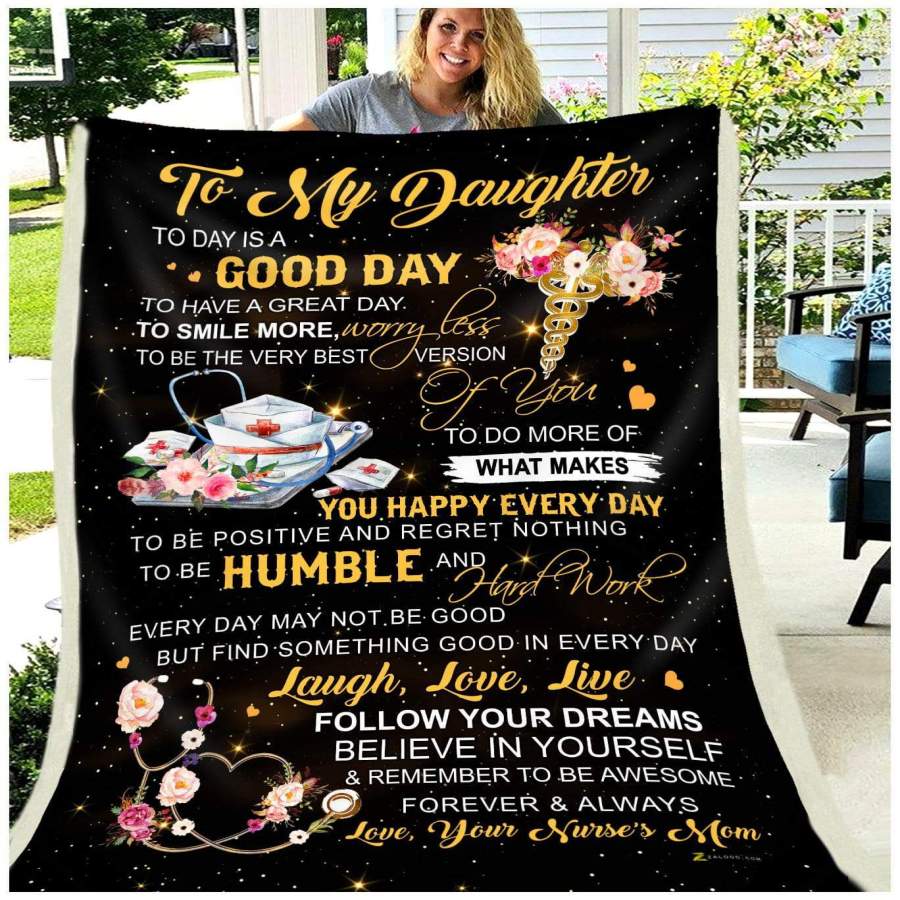 Blanket Gift For Daughter Who A Nurse Follow You Dreams