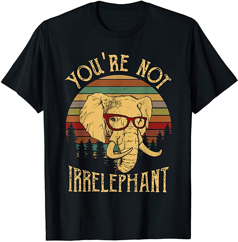 Your Argument is Irrelephant Elephant Lovers Vintage Retro T-Shirt