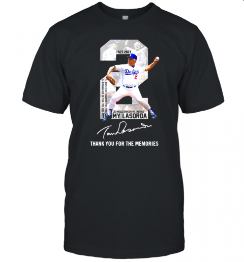 2 Tommy Lasorda 1936 2021 Los Angeles Dodgers Thank You For The Memories Signature Unisex Jersey Tee