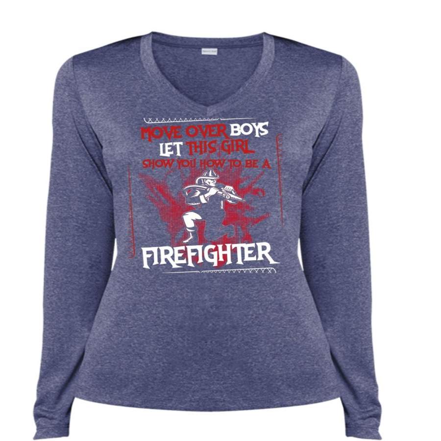 You How To Be A Firefighter T Shirt, Being A Firefighter T Shirt, Cool Shirt (Ladies LS Heather V-Neck)