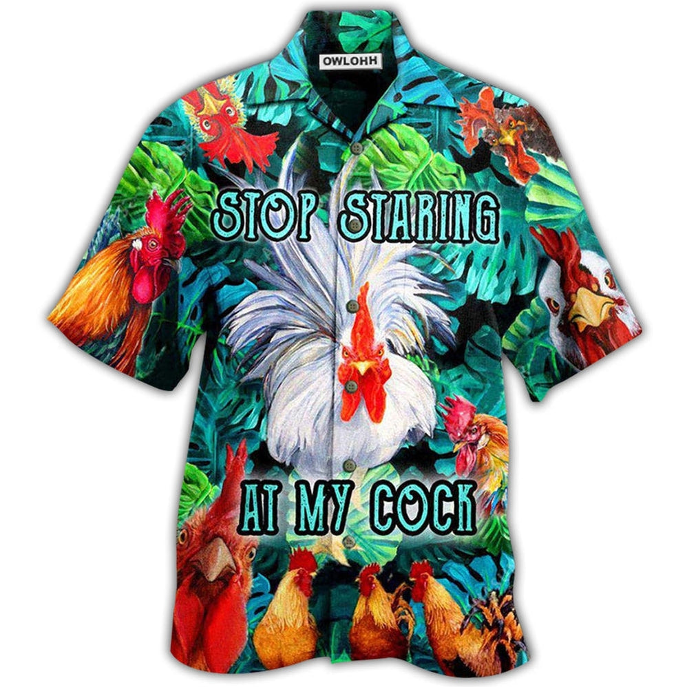 Chicken Stop Staring At My Cock Funny Rooster Hawaii Shirt Ha30597