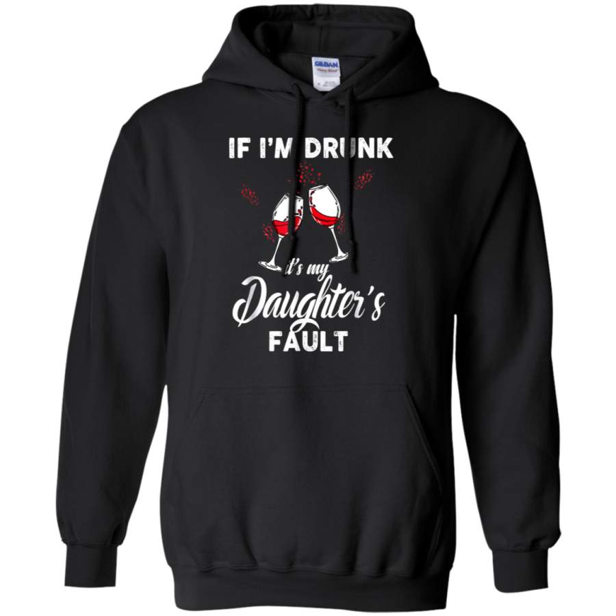 AGR Daughter Wine – If I’m Drunk Wine It’s My Sister’s Fault Shirt hoodie