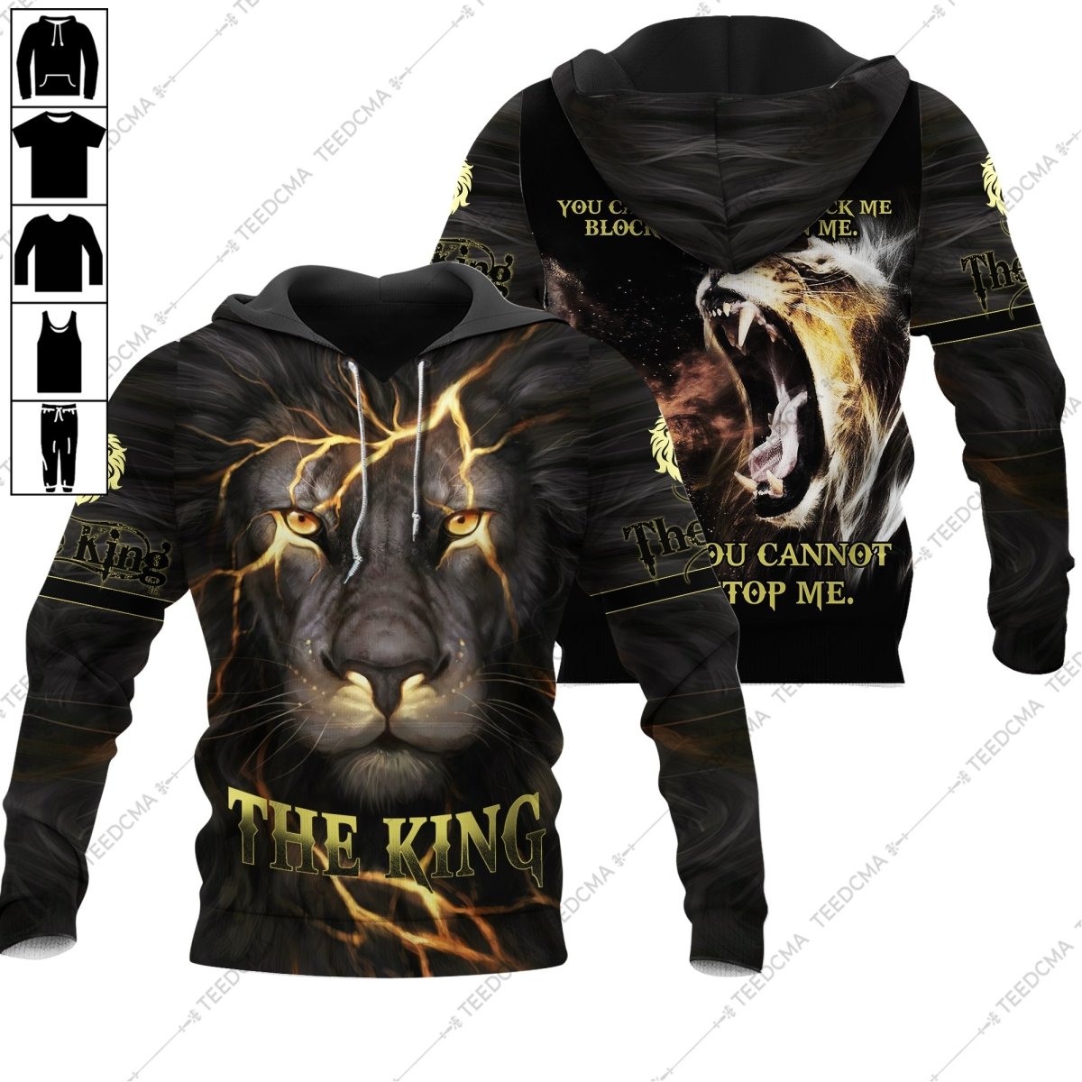 You Can Watch Me, Mock Me, Block Me Or Join Me – What You Cannot Do Is Stop Me – Lion The King 3D All Over Printed Apparel