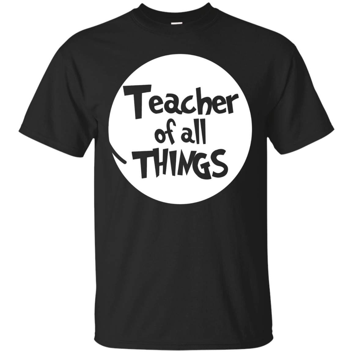 Teacher Of All Things Funny Tshirt