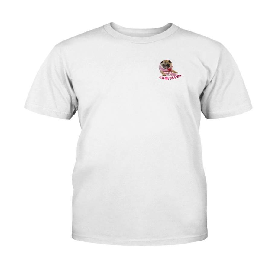 Rosie Pug – Roses Are Pink, Let Me Give You A Wink Unisex T-Shirt