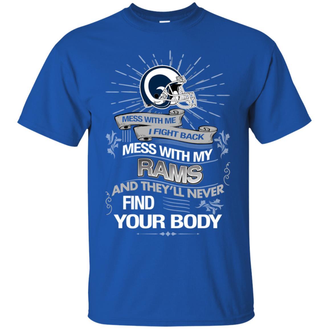 My Los Angeles Rams And They’ll Never Find Your Body Tshirt For Fan