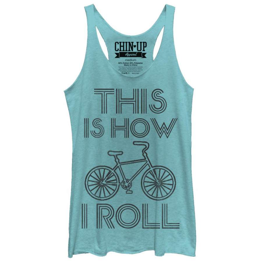 CHIN UP Women’s This is How I Roll  Racerback Tank Tahiti Blue