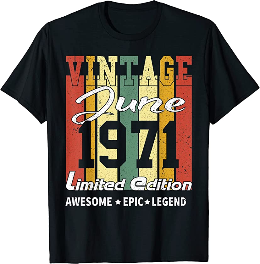 Vintage Limited Edition Birthday Decoration June 1971 T-Shirt