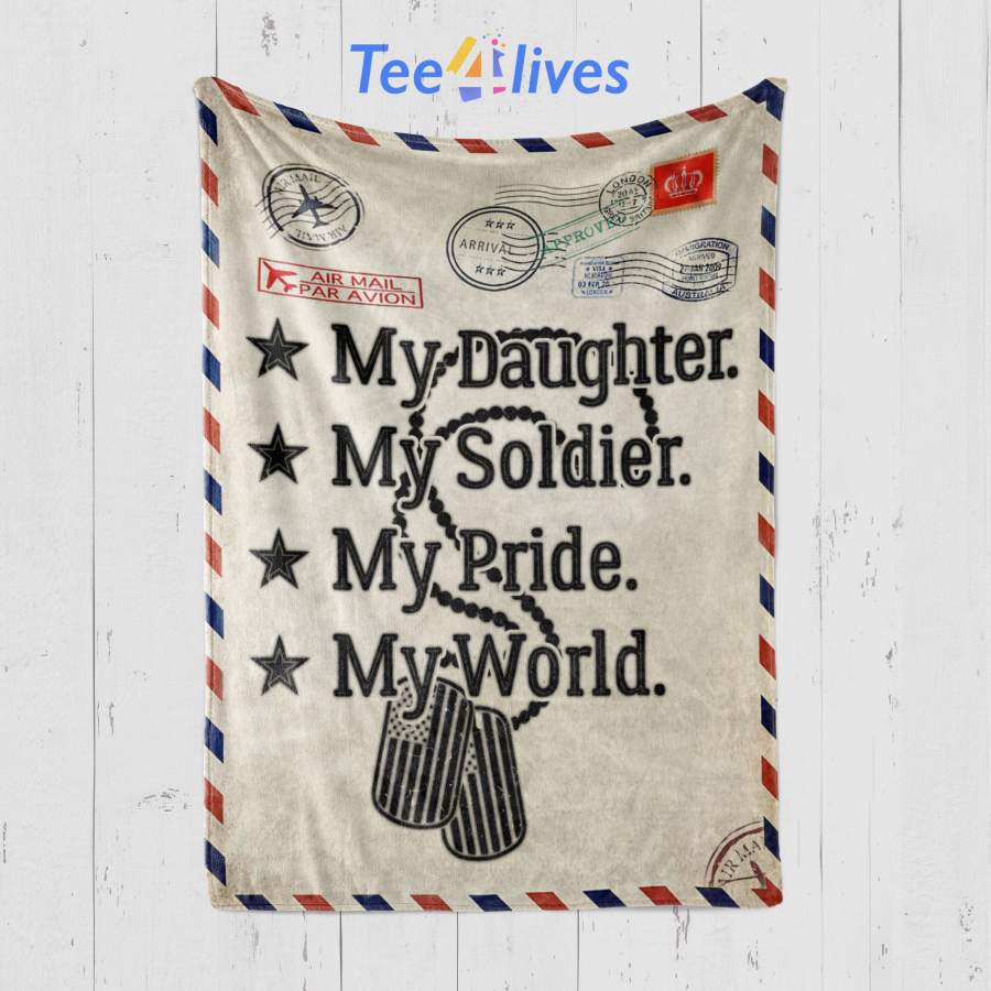 Custom Blanket Letter My Daughter Is My Soldier Hero Blanket – Gift for Mom & Dad