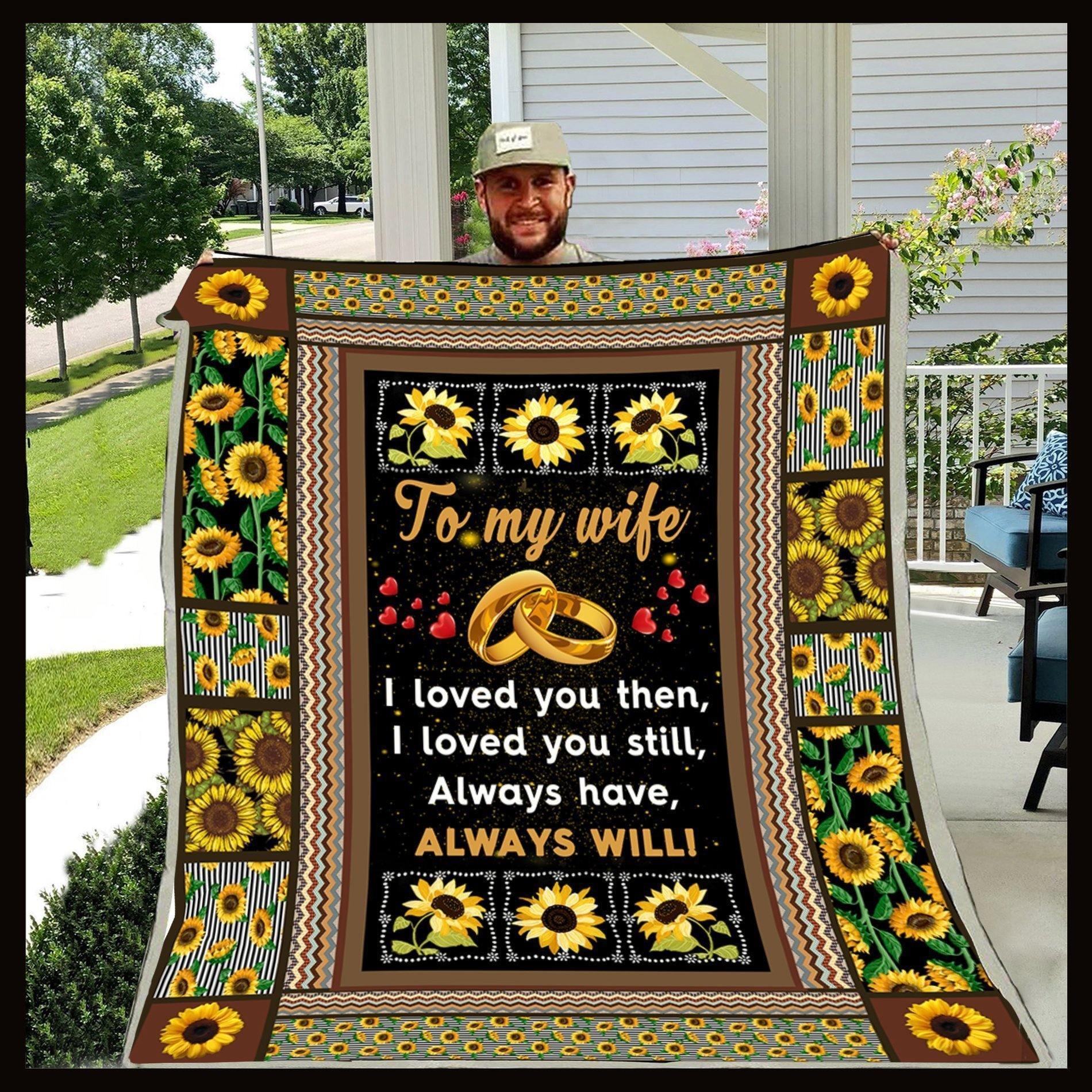 To My Wife I Loved You Then  – Gift For Wife, Blanket For Wife, Wifey Presents Home Decor Gift For Family – Sherpa Blanket Fleece Blanket