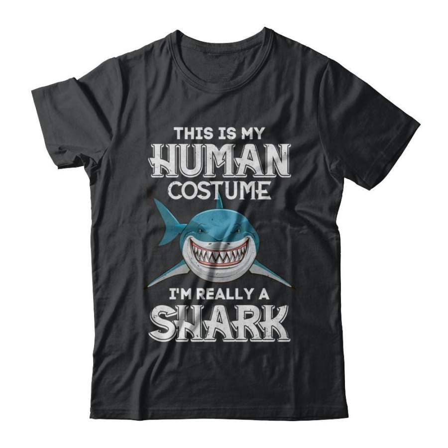 This Is My Human Costume I’m Really A Shark Halloween T-shirt