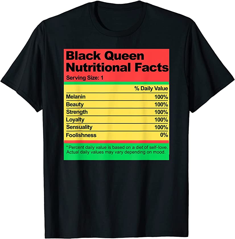 Juneteenth Black Queen Nutritional Facts Melanin Women Girls T-Shirt