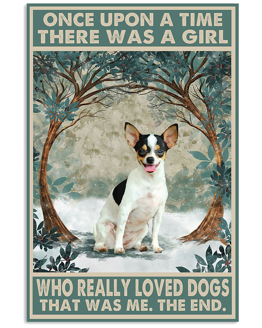 Rat Terrier Once Upon A Time There Was A Girl Who Really Loved Dogs Poster, Funny Animal Lover Gifts Vertical Poster Canvas 0.75 No Frame Full Size For Mother’S Day, Father’S Day