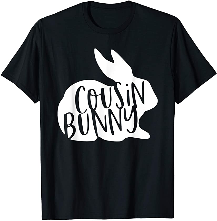 Counsin Bunny Funny Easter Family Matching Gift For Boys T-Shirt