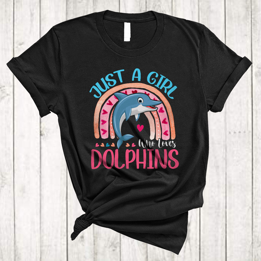 Just A Girl Who Loves Dolphins Cute Rainbow Hearts Dolphin Animal Lover Gifts T-Shirt