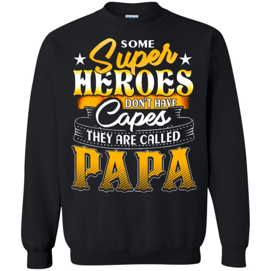 AGR Some Super Heroes Don ‘t Have Capes Father Sweatshirt