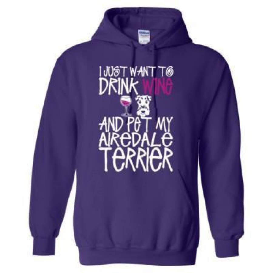 AGR I Just Want To Drink Wine And Pet My Airedale Terrier Dog – Heavy Blend™ Hooded Sweatshirt