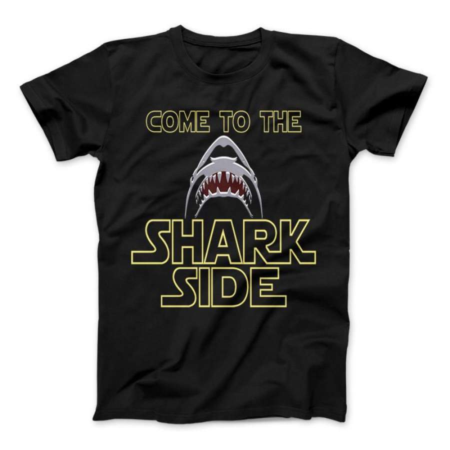 Shark Shirt Come To The Shark Side T-Shirt For Shark Lovers