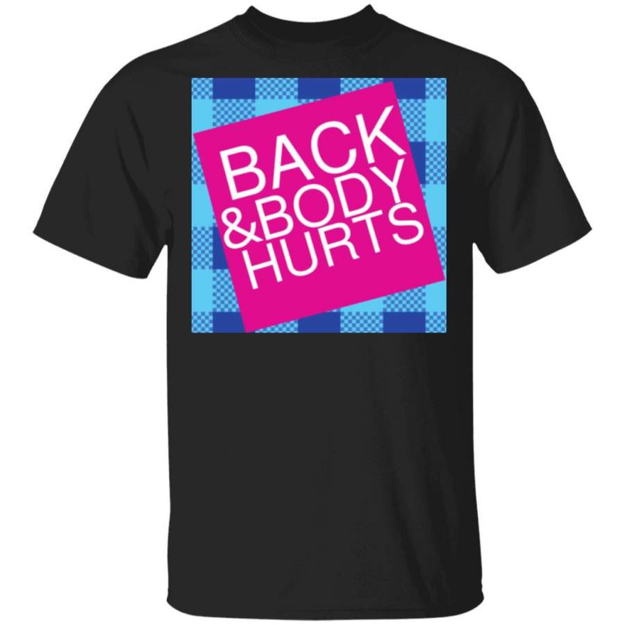 Back And Body Hurts Plaid T-Shirt