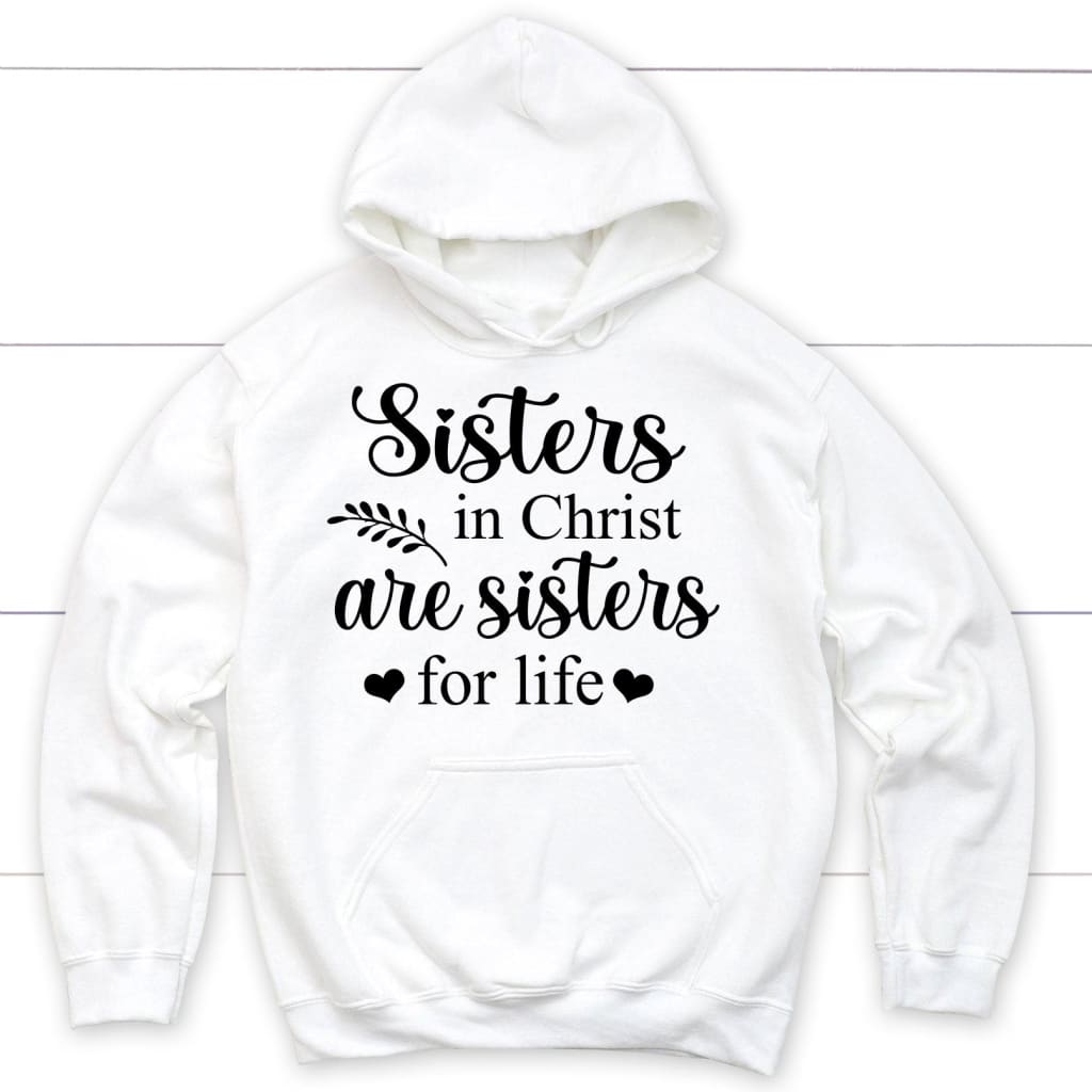 Sisters In Christ Hoodie