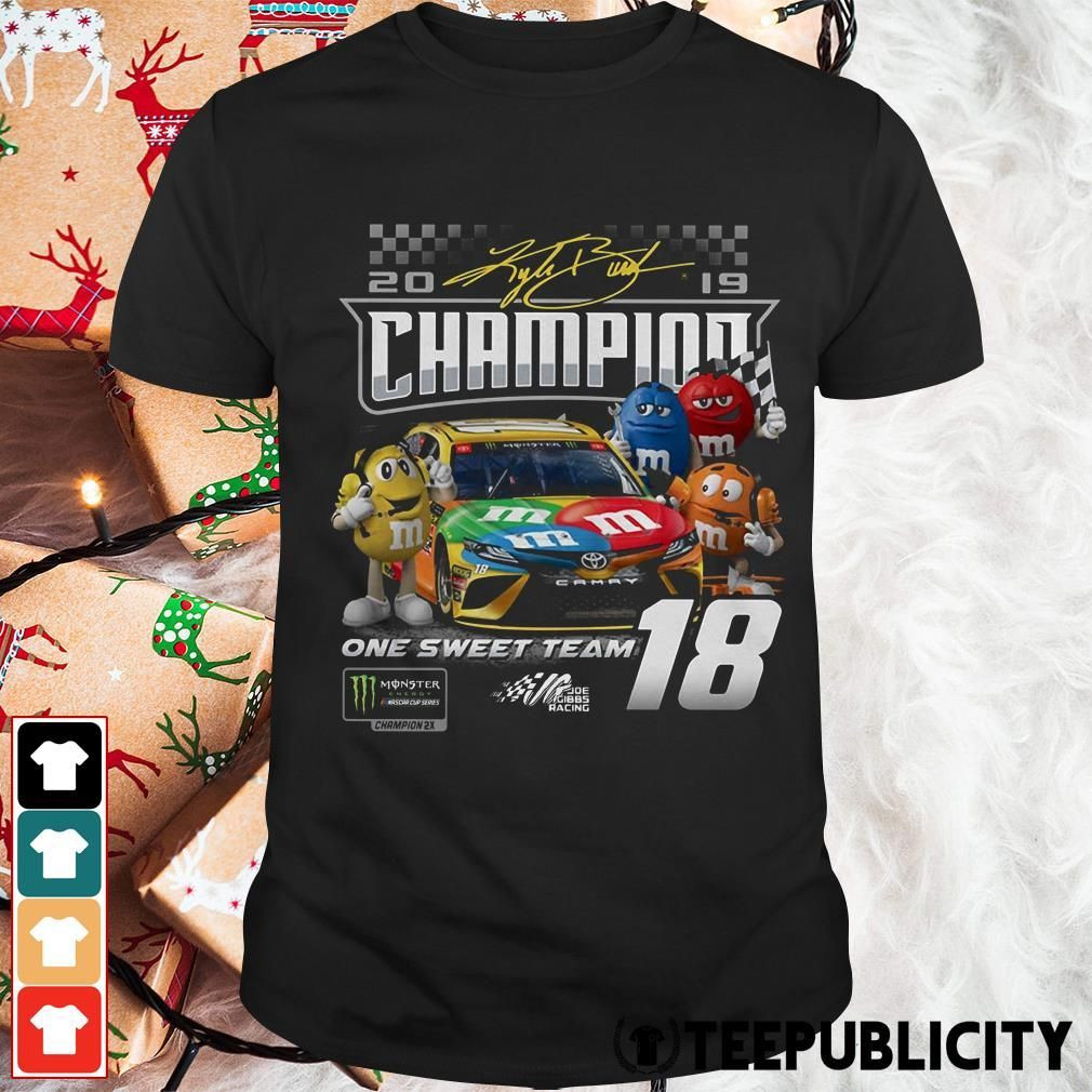 Mms Kyle Busch Joe Gibbs One Sweet Team Signatures Shirt Gift Trending Design Shirt