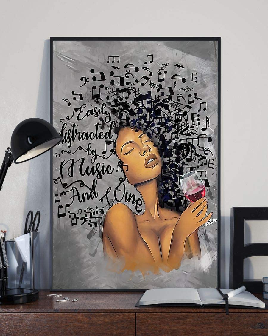 African American Girl Easily Distracted By Music And Wine Poster Print Perfect Ideas On Xmas Birthday Home Decor