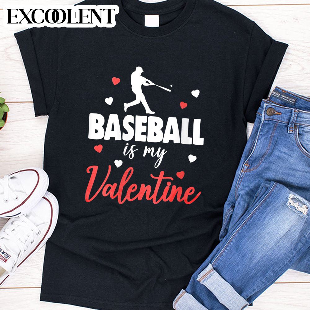 Women Happy Valentine'S Day 2023 Baseball Is My Valentine And Heart Happy Valentines Day Unisex T-Shirt - Valentines Day Gifts - Valentines Day Gifts For Her X Moderndaydecors