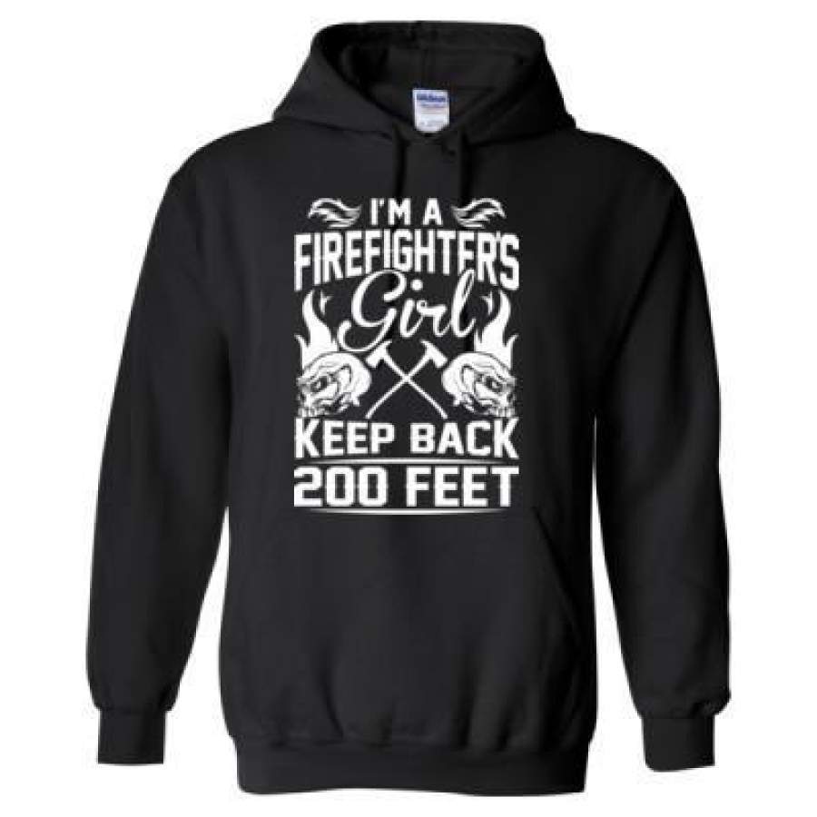 AGR I Am A Firefighters Girl Keep Back 200 Feet – Heavy Blend™ Hooded Sweatshirt