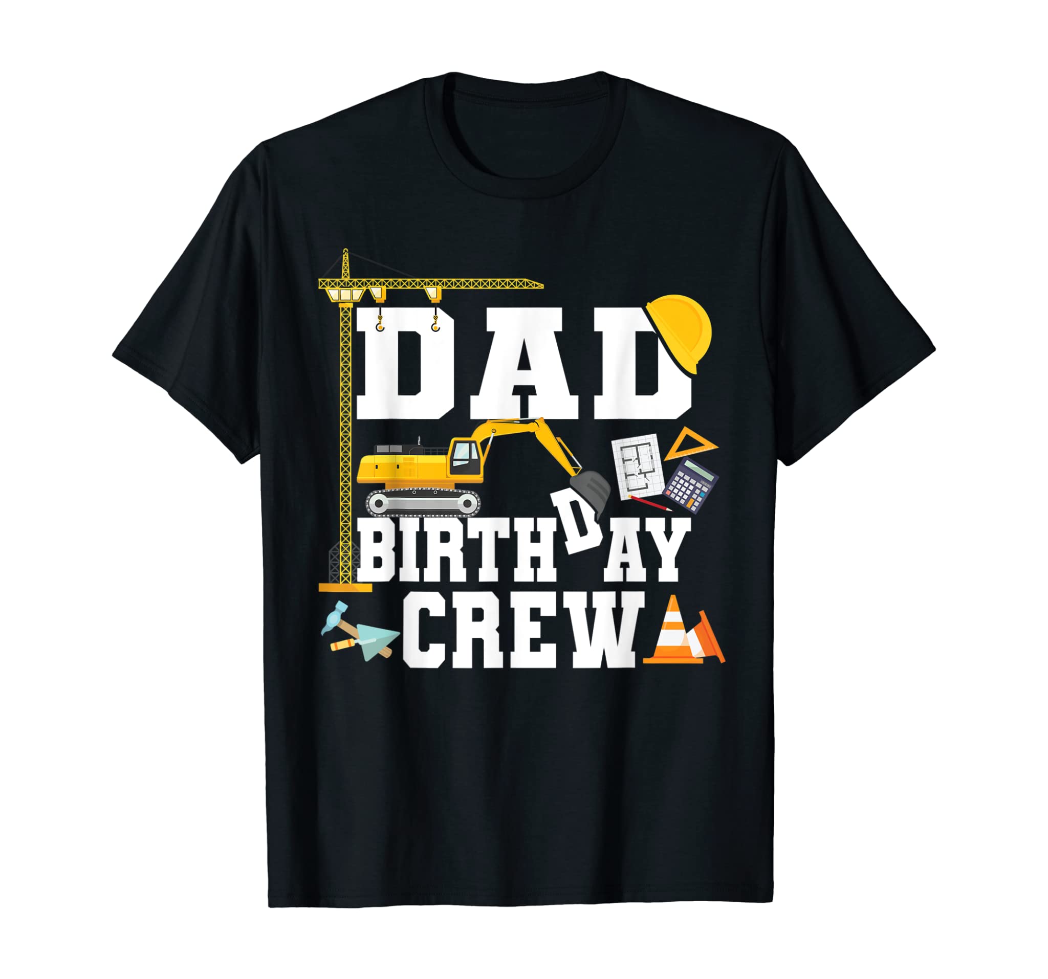 Mens Dad Birthday Crew Shirt Gift Construction Birthday Party