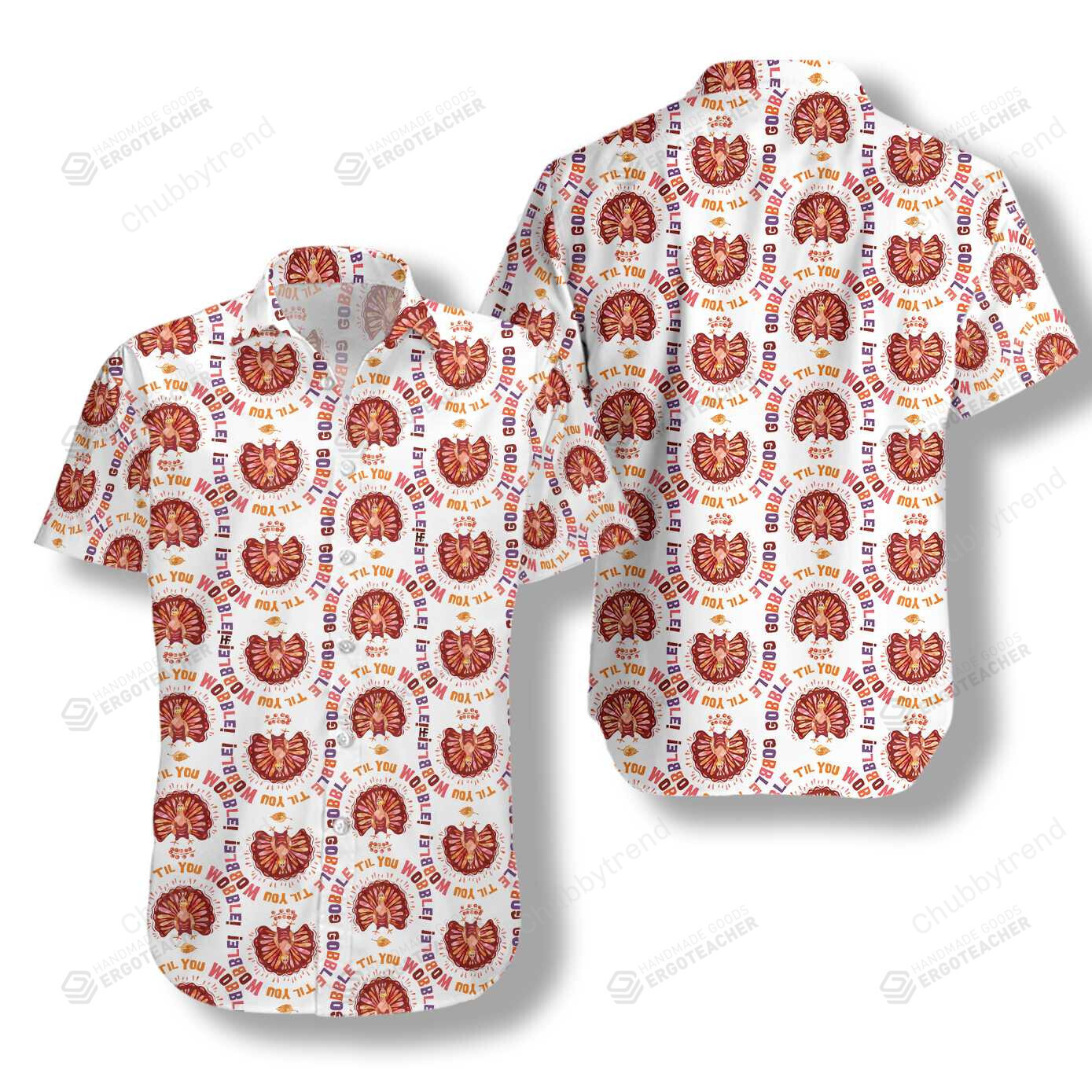 Thanksgiving Turkey Gobble Hawaii Shirt Ha17689