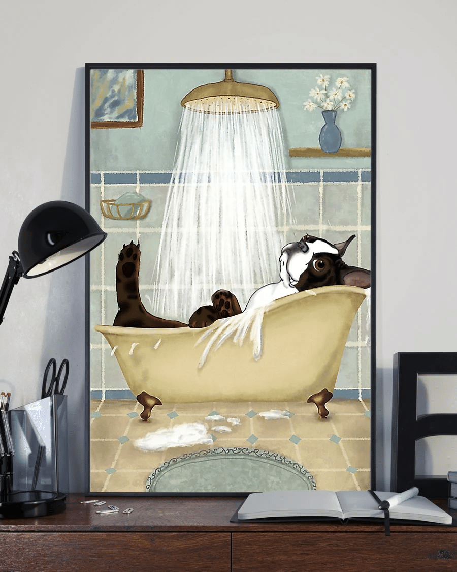 Boston Terrier Poster Canvas – Gifts For Dog Lover Puppies Home Decor Wall Art – In Bath Tub Funny Bathroom Evg81450