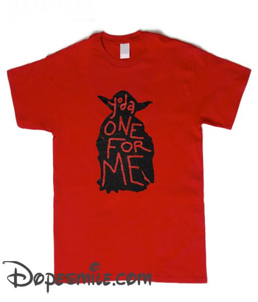 Yoda One For Me cool  T Shirt