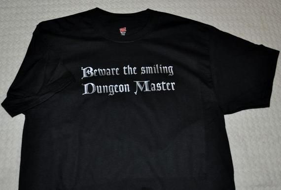 X Beware Smiling Dungeon Master Shirt