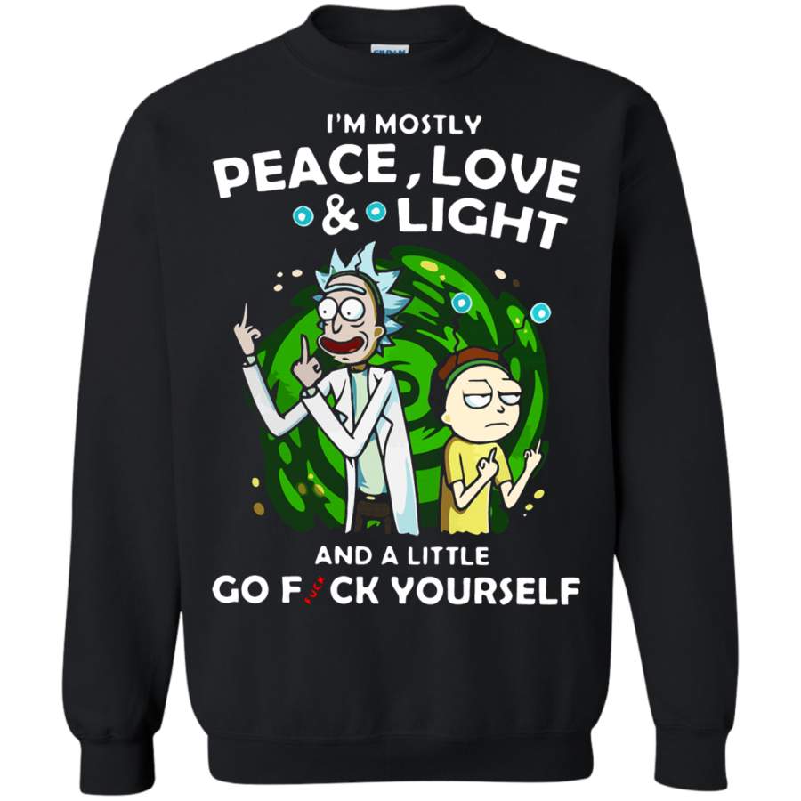 AGR I’m Mostly Peace Love And Light Rick And Morty Sweatshirt