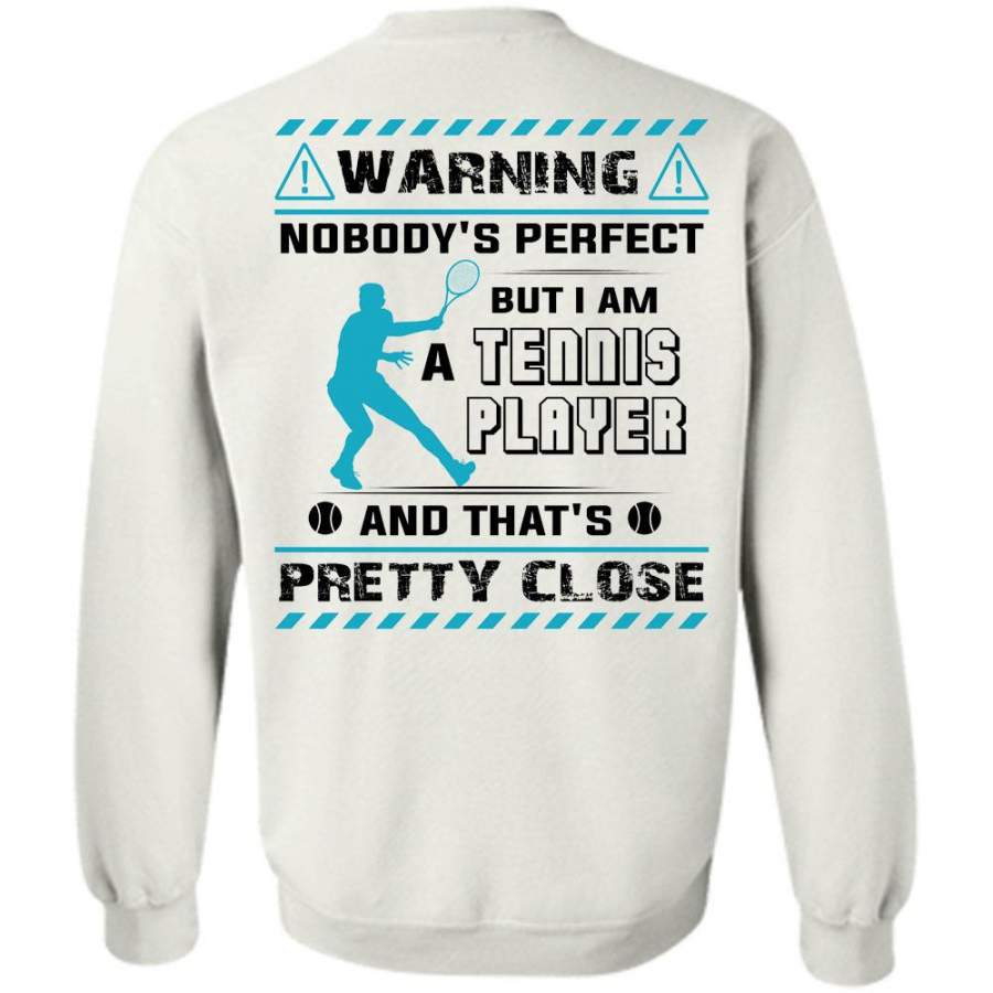 Sport T Shirt, I Am A Tennis Player Sweatshirt