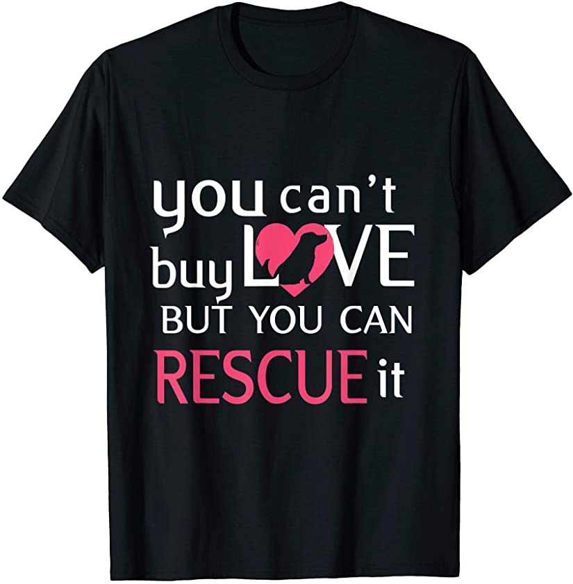 Rescue Dog Animal Lovers Gift Pet Adoption Cat Owners T-Shirt